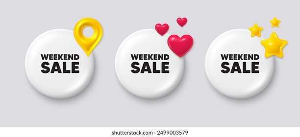 Weekend Sale tag. White button with 3d icons. Special offer price sign. Advertising Discounts symbol. Weekend sale button message. Banner badge with map pin, stars, heart. Social media icons. Vector