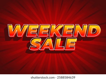 Weekend sale. Text effect design for print and online media advertising