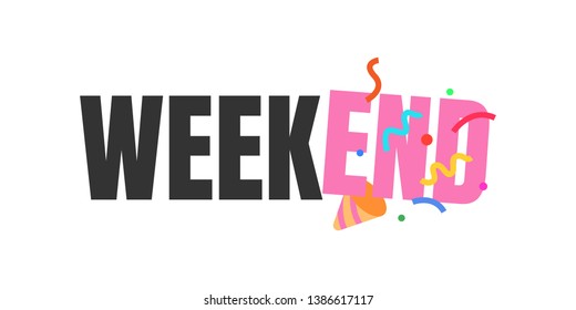 Weekend Slogan Confetti Happy Colorful Modern Stock Vector (Royalty ...