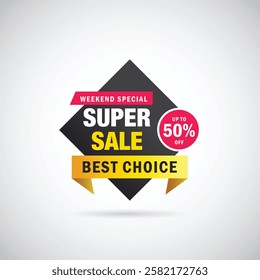 Weekend Special Super Sale up to 50% off best choice banner illustration. Discount Sale labels set vector template. Discount Promotion marketing poster design for web and Social banner illustration.