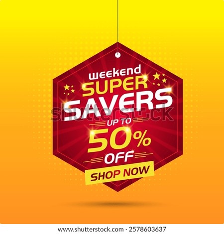 Weekend Super Savers Dangler Design Vector. Advertising, Marketing, Promo, Offers