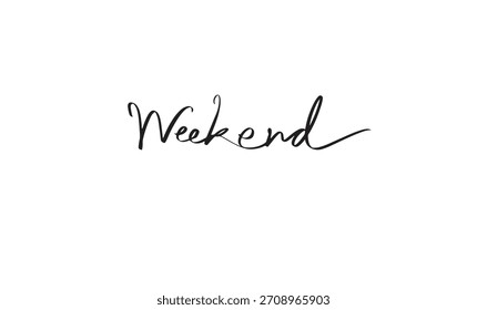 Caligrafía de fuente de texto de fin de semana Escritura de letras manuscritas Icono de objeto de color negro Fin de semana Vacaciones felices Divertido Disfrutar Relajarse Anuncio Fin de semana Tiempo Evento Mes Fin de semana Libertad Inspiración Evento