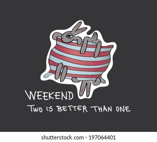 WEEKEND / Two rabbits under striped duvet 