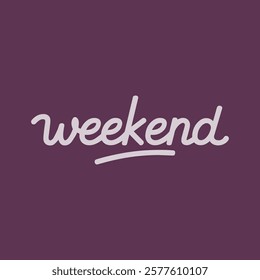 Weekend Typography Stylish Vector Illustration Template - Fun and Relaxing Text Design for Background Wallpaper and Weekend Vibes Quotes