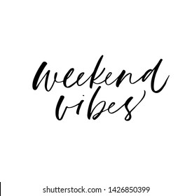 Weekend vibes black cursive freehand vector lettering. Holiday, vacation feelings handwritten ink pen, paint brushstroke calligraphy. Chill, cool quote poster, banner, t shirt print design element