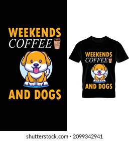 Wochenenden Kaffee und Hunde T-Shirt
