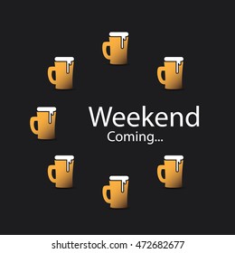 Weekend's Coming Banner With Beer Mugs