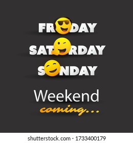 Weekend's Coming Typescript With Winking and Smiling Emoticons
