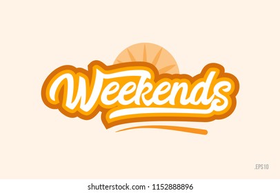 weekends word with orange color suitable for card icon or typography logo design