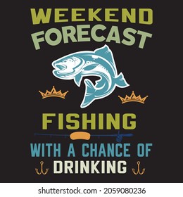 WEEKENO FORECAST FISHIHG t-shirt design, vector file
