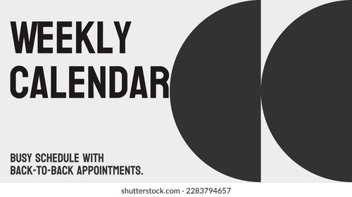 Weekly Calendar - Planning and organizing activities on a weekly basis.