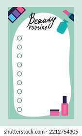 Weekly or daily planner. Beauty routine list template decorated with cosmetics products. Reminder or Schedule. Design element for notepad. Cartoon flat vector illustration isolated on gray background