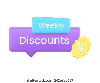Weekly discount quick tips sale shopping special offer reminder speech bubble 3d icon realistic vector illustration. Store shop clearance announce promo ad retail purchase price off cost reduction