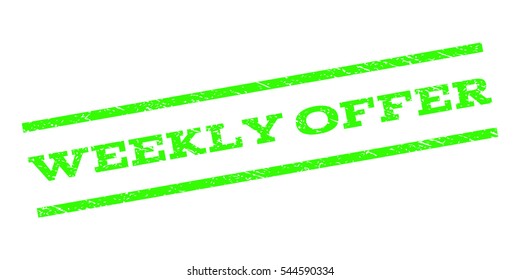 Weekly Offer watermark stamp. Text caption between parallel lines with grunge design style. Rubber seal stamp with dirty texture. Vector light green color ink imprint on a white background.