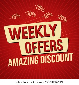 Weekly offers, amazing discount banner template, vector illustration