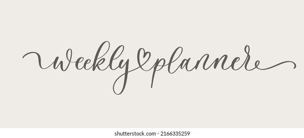 Weekly planner black calligraphy inscription, stationery organizer for daily plans, vector weekly planner template, schedules
