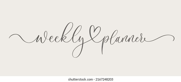 Weekly planner black calligraphy inscription, stationery organizer for daily plans, vector weekly planner template, schedules