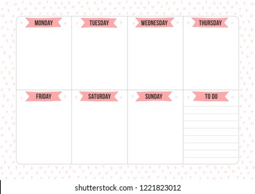 Weekly planner page with place for notes. Vector layout sheet with hearts background. Template for organizer, notes, print, office and school.