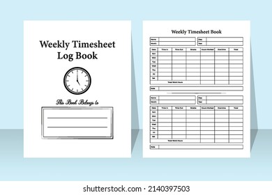 Weekly Timesheet Log Book Interior. Time Management And Employee Work Timer Notebook Template. Interior Of A Journal. Weekly Timesheet Notebook And Business Time Management Journal Interior.