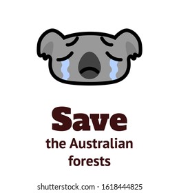 weeping koala icon and the inscription Save the Australian Forests. Cartoon vector illustration