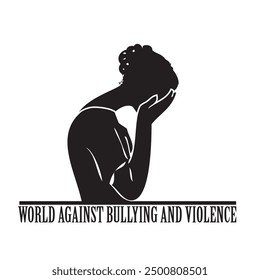 Weeping woman. World Against Bullying and Violence