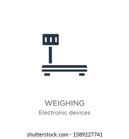 Weighing icon vector. Trendy flat weighing icon from electronic devices collection isolated on white background. Vector illustration can be used for web and mobile graphic design, logo, eps10
