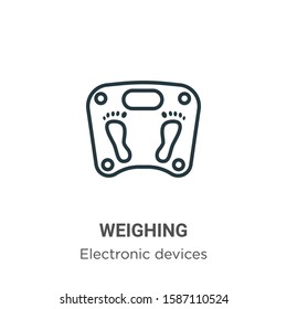 Weighing outline vector icon. Thin line black weighing icon, flat vector simple element illustration from editable electronic devices concept isolated on white background