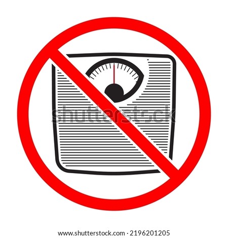 Weighing scale ban sign. Weighing scale is forbidden. Prohibited sign of weighing scale. Red prohibition sign. Vector illustration