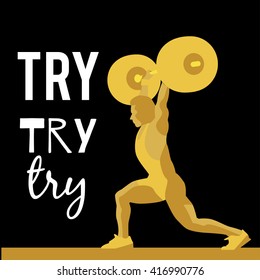 Weight Lifting athlete and motivational slogan. Try try try. Squat and jerk. Colorful symbol