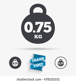 Weight sign icon. 0.75 kilogram (kg). Envelope mail weight. Flat icons. Buttons with icons. Thank you ribbon. Vector