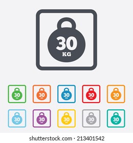Weight sign icon. 30 kilogram (kg). Sport symbol. Fitness. Round squares buttons with frame. Vector