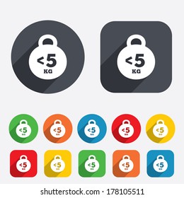 Weight sign icon. Less than 5 kilogram (kg). Sport symbol. Fitness. Circles and rounded squares 12 buttons. Vector