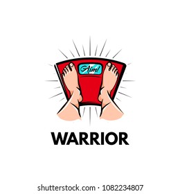 Weighting scale. Feet. Weight loss motivation. Sport club logo emblem. Warrior inscription. Feet on weighing scales. Vector illustration.