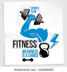 Weightlifting club promotion flyer. Vector composition created using athletic sportsman biceps arm with disc weight dumbbell and kettle bell sport equipment. Weakness is a choice lettering.