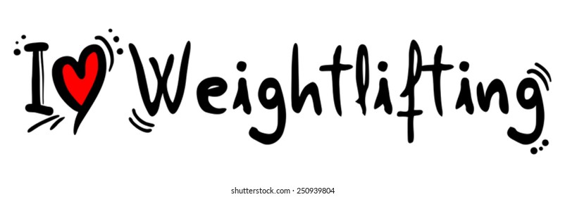 Weightlifting love