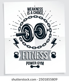 Weight-lifting vector motivation poster composed using disc weight dumbbell and kettle bell sport equipment. Weakness is a choice lettering. 