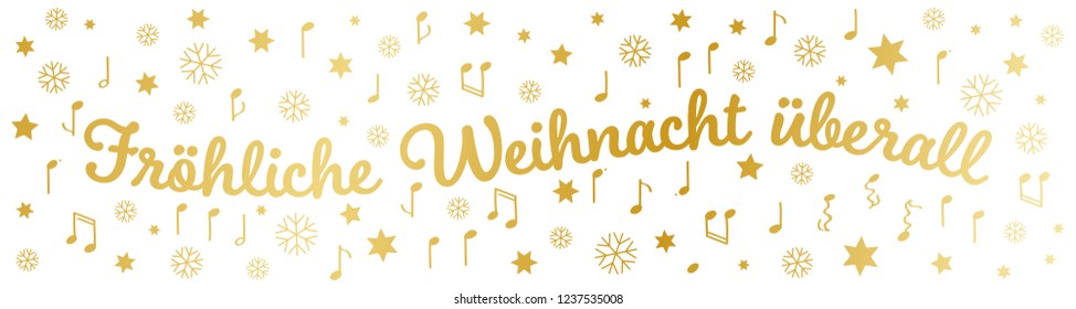 Fröhliche Weihnacht überall, German Christmas greetings, banner, golden letters, stars, notes and snowflakes isolated on white background