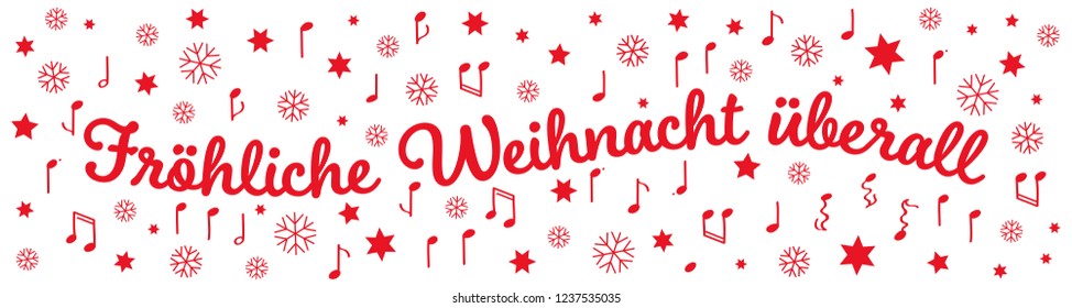 Fröhliche Weihnacht überall, German Christmas greetings, banner, red letters, stars, notes and snowflakes isolated on white background