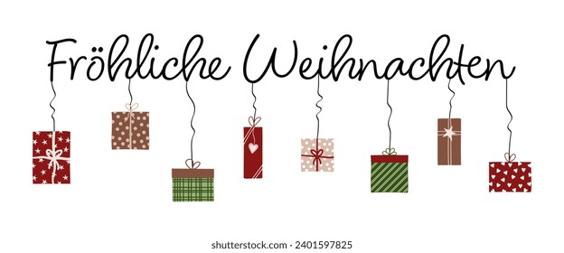 Fröhliche Weihnachten - lettering in German language - Merry Christmas. Greeting card with colorful gift packs.