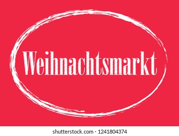 Weihnachtsmarkt - Christmas Fair in German lettering poster Vintage typography card