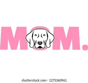 Weimaraner best mom ever slogan