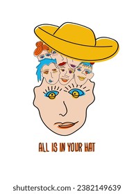 Weird faces with text - all is in your hat. Comic print for t-shirt or notepad.