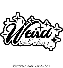 weird but okay black vector graphic design and cut file