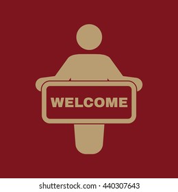 The welcom icon. Invite symbol. Flat Vector illustration