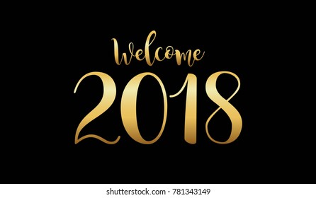 Welcome 2018 Gold Black Background Stock Vector (Royalty Free ...