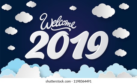 Welcome 2019. New Year celebration card with clouds and blue background.