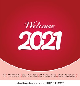 Welcome 2021 With January Calendar 2021.