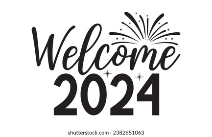 Bienvenida 2024 - Diseño de letras para banners de bienvenida, almohadillas de ratón, impresiones, tarjetas y afiches, tazas, portátiles, almohadas de piso y diseño de impresiones de camisetas.
