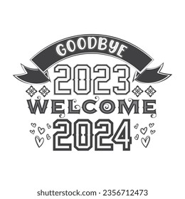 Welcome 2024 T-shirt design illustration for Happy New Year 2024 Celebration on White isolated Background with Retro, Vintage style  with love and badges