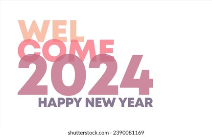 Welcome 2024 vector, perfect for office, company, school, social media, advertising, sales, printing and more